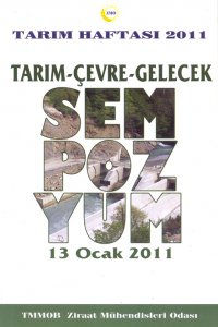 2782 TARIM HAFTASI 2011 / TARIM-ÇEVRE-GELECEK